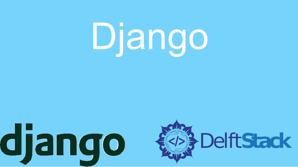 Represent One To Many Relationship In Django | Delft Stack